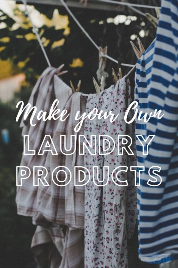 Make your own laundry products title over an image of clothing line drying outside in the sun.